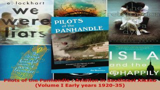Read  Pilots of the Panhandle  Aviation in Southeast Alaska Volume I Early years 192035 EBooks Online