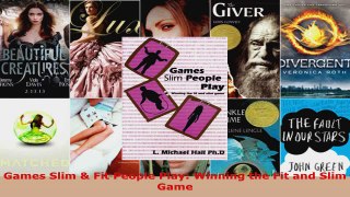 Read  Games Slim  Fit People Play Winning the Fit and Slim Game Ebook Free