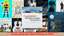 Lesen  Customer Relationship Analytics Praktische Anwendung des Data Mining im CRM PDF Online