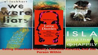 Read  Eating Disorders Obesity Anorexia Nervosa And The Person Within Ebook Free