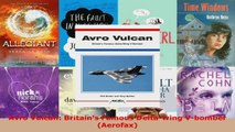 Read  Avro Vulcan Britains Famous Deltawing Vbomber Aerofax Ebook Free