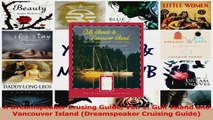 Read  A Dreamspeaker Crusing Guide Vol 1 Gulf Island and Vancouver Island Dreamspeaker Ebook Online