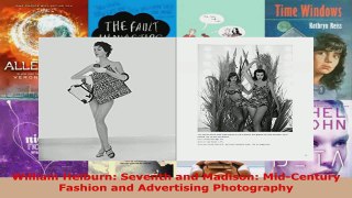 Download  William Helburn Seventh and Madison MidCentury Fashion and Advertising Photography PDF Free