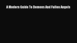A Modern Guide To Demons And Fallen Angels [Download] Full Ebook