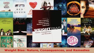 Read  Weight Bias Nature Consequences and Remedies Ebook Free