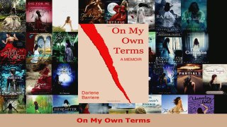 Read  On My Own Terms Ebook Free