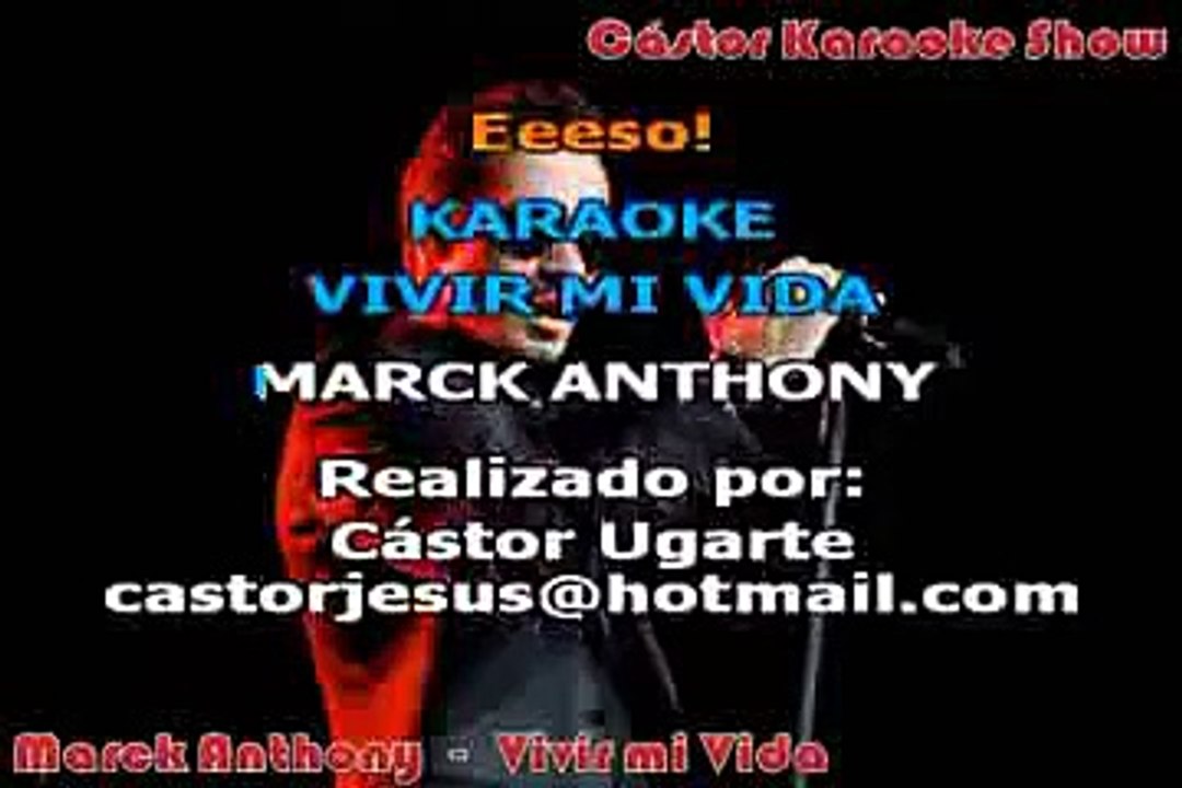 KARAOKE Vivir mi vida - Marck Anthony (Con coros)