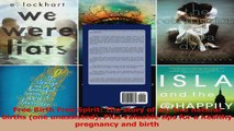 Free Birth Free Spirit The story of my two natural births one unassisted Plus valuable Download