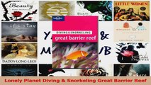 Download  Lonely Planet Diving  Snorkeling Great Barrier Reef Ebook Free