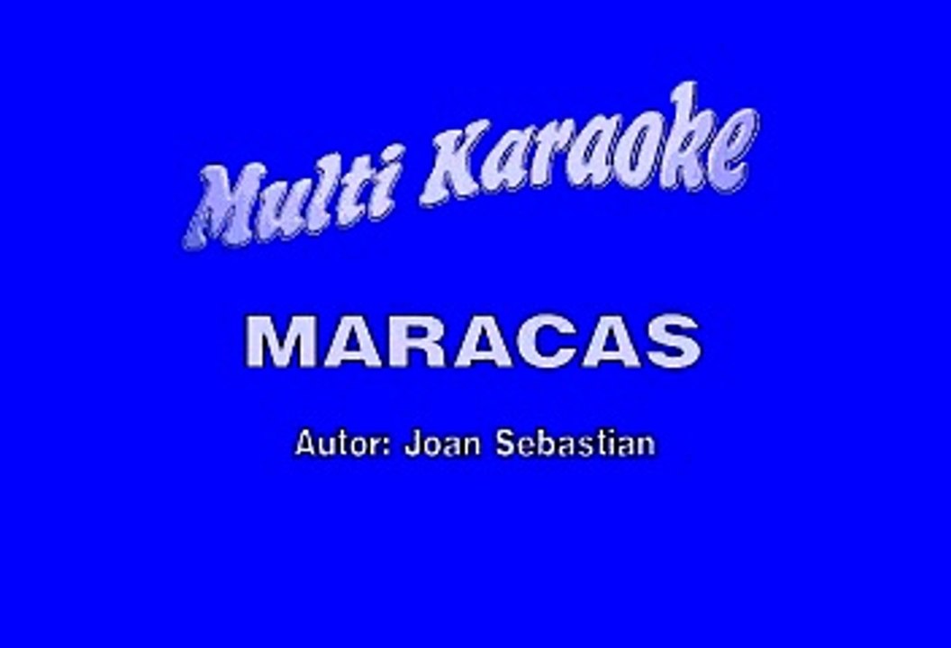 MARACAS - JOAN SEBASTIAN Y ALBERTO VASQUEZ