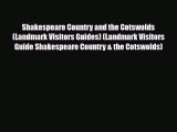 Shakespeare Country and the Cotswolds (Landmark Visitors Guides) (Landmark Visitors Guide Shakespeare