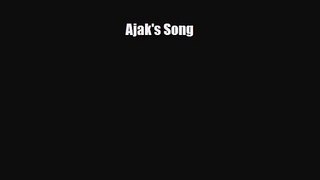 Ajak's Song [Read] Online
