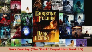 Read  Dark Destiny The Dark Carpathian Book 13 Ebook Free