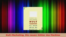 Download  KultMarketing Die neuen Götter des Marktes PDF Frei
