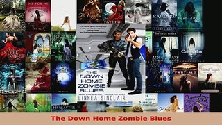 Read  The Down Home Zombie Blues Ebook Free