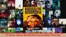 Read  Borderline Personality Disorder Everything You Need To Know About Borderline Personality PDF Online