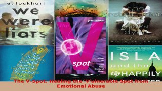 Read  The VSpot Healing the Vulnerable Spot from Emotional Abuse Ebook Free