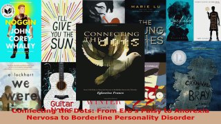 Read  Connecting the Dots From Erbs Palsy to Anorexia Nervosa to Borderline Personality EBooks Online