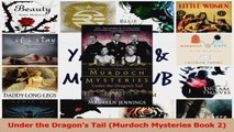 Under the Dragons Tail Murdoch Mysteries Book 2 Read Online