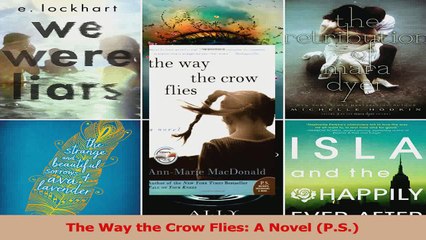 The Way the Crow Flies A Novel PS PDF