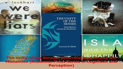 PDF Download  The Unity of the Senses Interrelations Among the Modalities Academic Press Series in Read Full Ebook