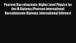 Pearson Baccalaureate: Higher Level Physics for the IB Diploma (Pearson International Baccalaureate
