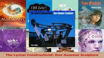 Download  The Lyrical Constructivist Don Gummer Sculpture EBooks Online