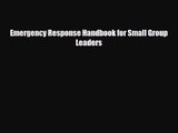 Emergency Response Handbook for Small Group Leaders [Download] Online