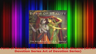 PDF Download  Form of Beauty  The Krishna Art of BG Sharma Art of Devotion Series Art of Devotion Read Full Ebook