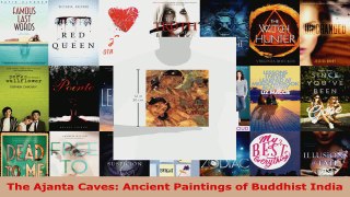 PDF Download  The Ajanta Caves Ancient Paintings of Buddhist India Download Full Ebook