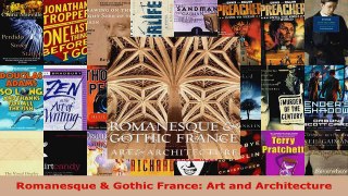 PDF Download  Romanesque  Gothic France Art and Architecture Download Online