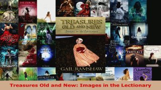 Read  Treasures Old and New Images in the Lectionary Ebook Free