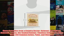 Home Remedies from a Country Doctor Oatmeal Cucumbers Ammonia Lemon GinSoaked Raisins