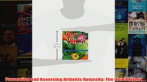 Preventing and Reversing Arthritis Naturally The Untold Story