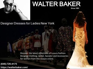 Walter Baker Designer Clothes for women – Fashionable Party Dresses for Ladies New York