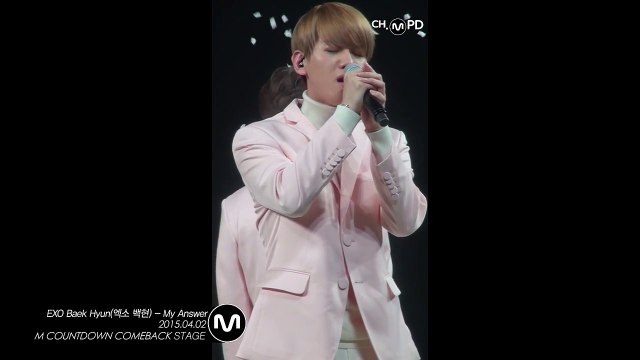 [MPD직캠] 엑소 백현 직캠 My Answer EXO Baek Hyun Fancam Mnet M COUNTDOWN 150402