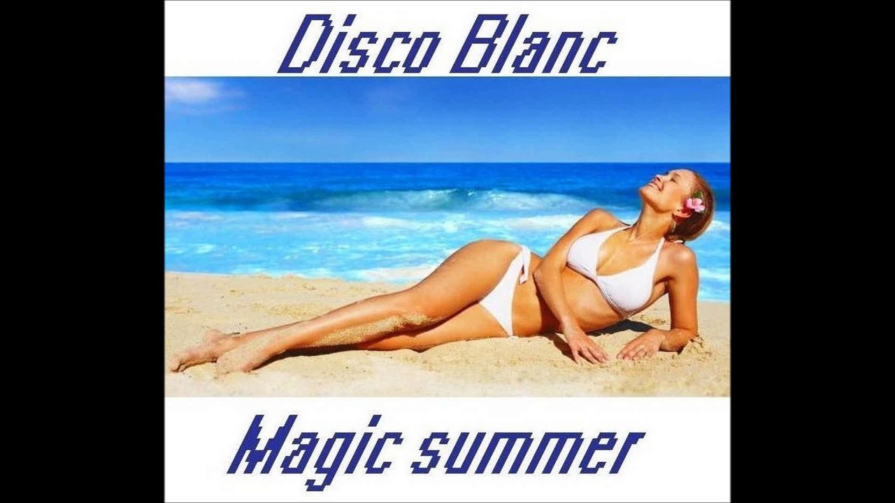 Disco Blanc - Magic summer