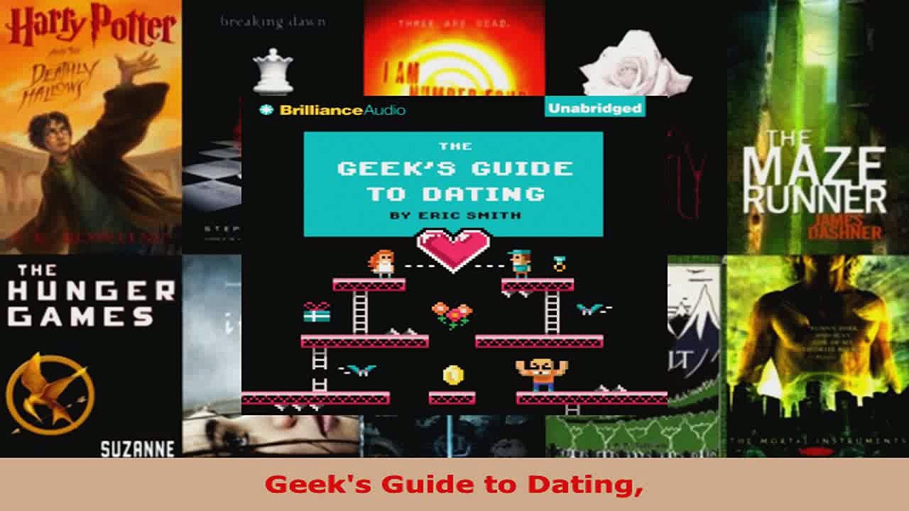 Read  Geeks Guide to Dating Ebook Free
