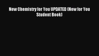 New Chemistry for You UPDATED (New for You Student Book) [Read] Online