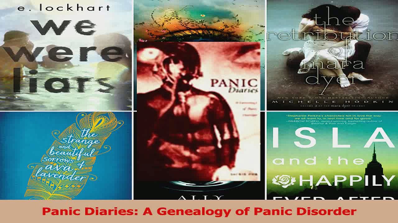Read  Panic Diaries A Genealogy of Panic Disorder Ebook Free
