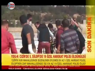 YDG-H CIZIR'DE 5 SİLOPİ'DE 19 Polis Öldürüldü açıklamasını yaptı