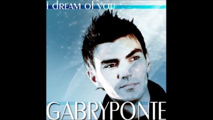 Gabry Ponte - I Dream Of You (Old School Remix)