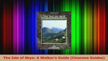 Download  The Isle of Skye A Walkers Guide Cicerone Guides PDF Free