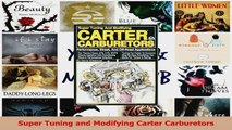 PDF Download  Super Tuning and Modifying Carter Carburetors PDF Full Ebook