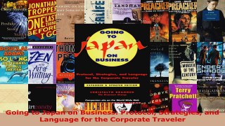 Read  Going to Japan on Business Protocol Strategies and Language for the Corporate Traveler Ebook Free
