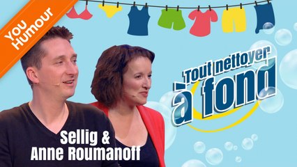 ANNE ROUMANOFF et SELLIG - Tout nettoyer à fond