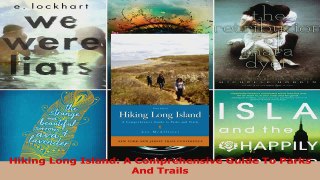 Read  Hiking Long Island A Comprehensive Guide To Parks And Trails Ebook Free