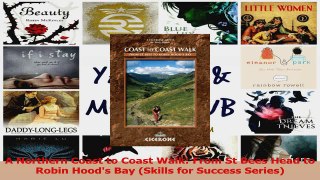 Read  A Northern Coast to Coast Walk From St Bees Head to Robin Hoods Bay Skills for Success Ebook Free