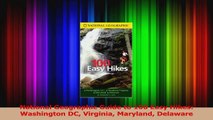 Download  National Geographic Guide to 100 Easy Hikes Washington DC Virginia Maryland Delaware PDF Free