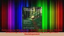PDF Download  Pathways to Wholeness Walking Meditation Mindful Breathing BioEnergetic Healing and Read Online